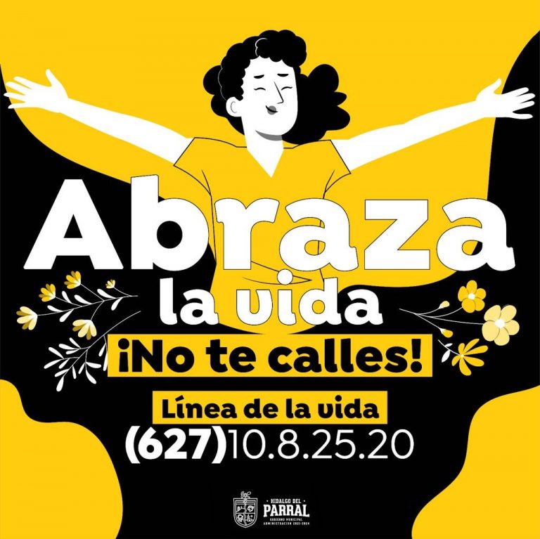 En Parral es permanente la campaña “Abraza la Vida” para prevenir el suicidio