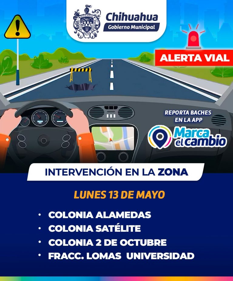 ¡Alerta Vial! Por intervención en calles de las colonias Alamedas, Satélite, 2 de Octubre y Lomas Universidad