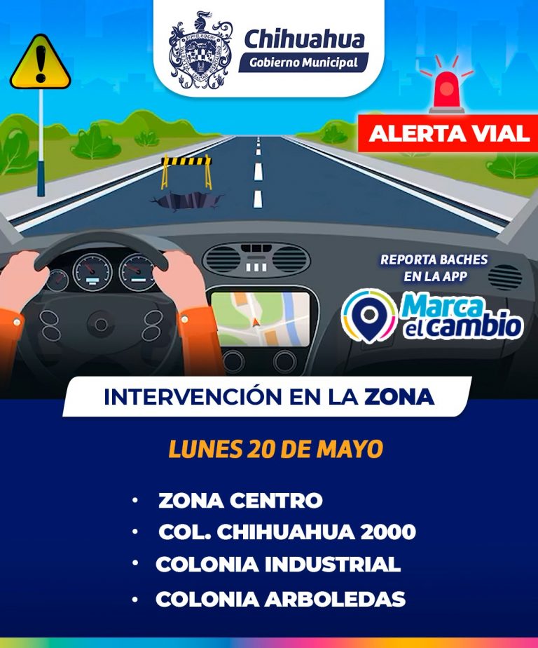 Alerta Vial, conduce con precaución por intervención en Chihuahua 2000, Industrial, Arboledas y Zona Centro