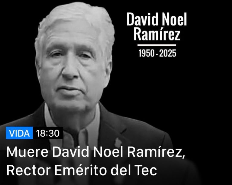 Muere David Noel Ramírez, Rector Emérito del Tecnológico de Monterrey