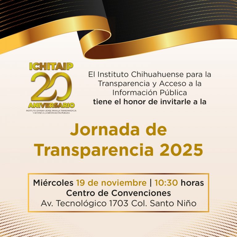Celebrará ICHITAIP su 20 aniversario con la celebración de la Jornada de Transparencia 2025 “20 años Garantizando la Transparencia en Chihuahua”